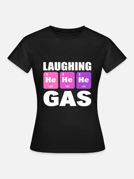 He He He Laughing Gas Lustiger Physiker - Dame-T-shirt - sort