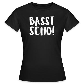 Basst Scho! - Frauen T-Shirt - Schwarz - Vorne - AI Model Female 172 dark (172cm)