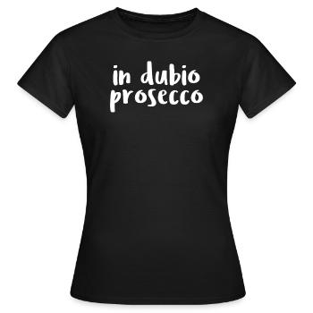 Dans Dubio Prosecco - T-shirt Femme - noir - Devant - AI Model Female 172 dark (172cm)