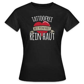 Tattoofrei - Weil Reine Haut Rein Haut Ink - Frauen T-Shirt - Schwarz - Vorne - AI Model Female 172 dark (172cm)