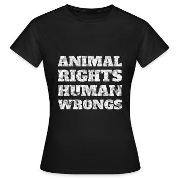 Animal Rights Human Wrongs Animal Rights Animal Rights Activists - Women's T-Shirt - black - Front - AI Model Female 172 dark (172cm)