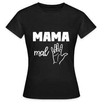 Mama Mal Fünf - Frauen T-Shirt - Schwarz - Vorne - AI Model Female 172 dark (172cm)