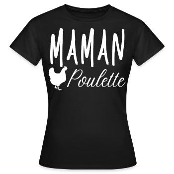 Maman poulette humour poule cadeau fête des mères - T-shirt Femme - noir - Devant - AI Model Female 172 dark (172cm)