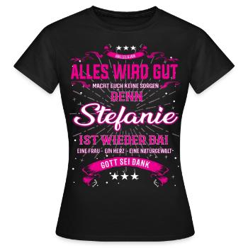 Stefanie T-Shirt - Alles wird gut - Frauen T-Shirt - Schwarz - Vorne - AI Model Female 172 dark (172cm)
