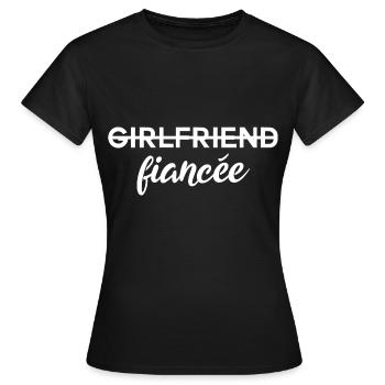 Girlfriend Fiancée Verlobung - Frauen T-Shirt - Schwarz - Vorne - AI Model Female 172 dark (172cm)