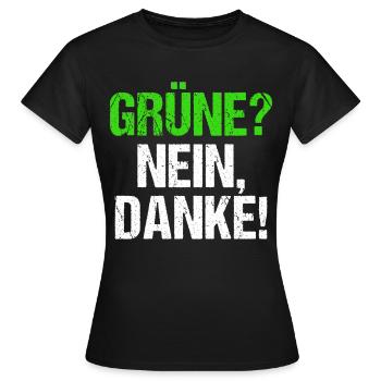 Grüne? Nein Danke! Anti Grünen Gegen Grüne - Frauen T-Shirt - Schwarz - Vorne - AI Model Female 172 dark (172cm)