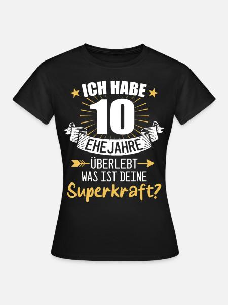 10 Hochzeitstag Geschenk Ehejahre - Frauen T-Shirt - Schwarz