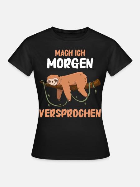 Faultier Faultiere Tier Schlafen Faul - Frauen T-Shirt - Schwarz