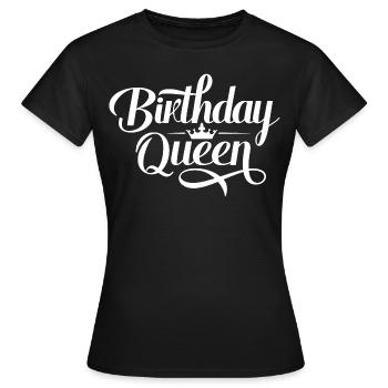 Birthday Queen Happy Birthday White - Women's T-Shirt - black - Front - AI Model Female 172 dark (172cm)