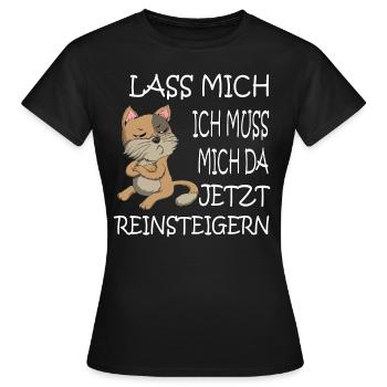 Ich muss mich da jetzt Reinsteigern Katze Kater - Frauen T-Shirt - Schwarz - Vorne - AI Model Female 172 dark (172cm)