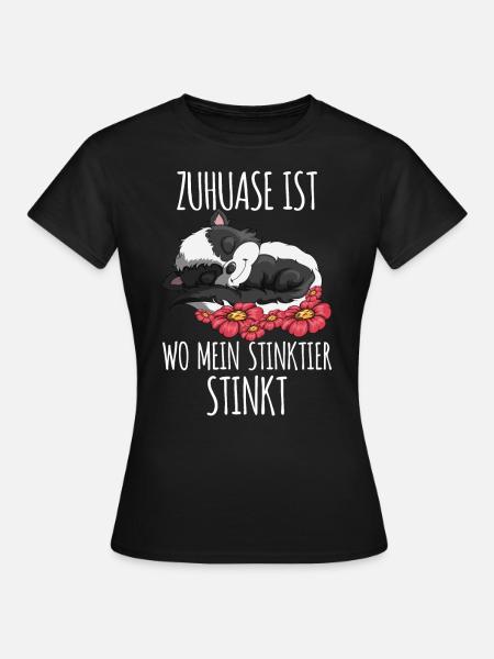 Zuhause ist wo mein Stinktier stinkt Haustier - Frauen T-Shirt - Schwarz