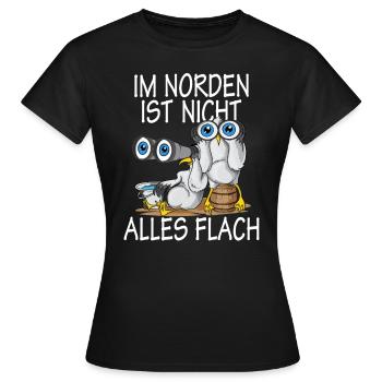 Nord Küste Norden ist nicht alles Flach - Frauen T-Shirt - Schwarz - Vorne - AI Model Female 172 dark (172cm)
