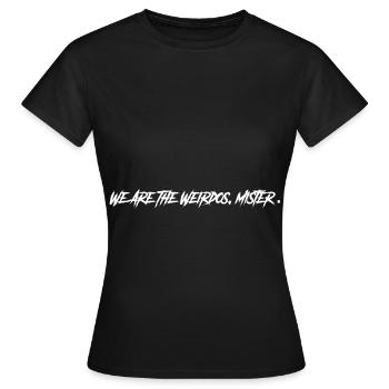 Goth Boy Clique We are the Weirdos Mister - Women's T-Shirt - black - Front - AI Model Female 172 dark (172cm)