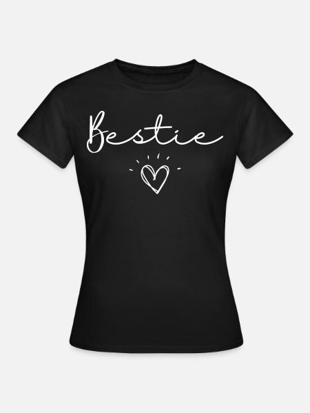 Bestie - Frauen T-Shirt - Schwarz