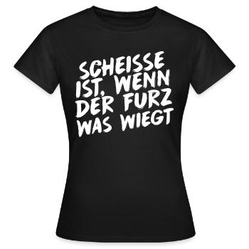 Scheisse ist wenn der Furz was wiegt! - Frauen T-Shirt - Schwarz - Vorne - AI Model Female 172 dark (172cm)