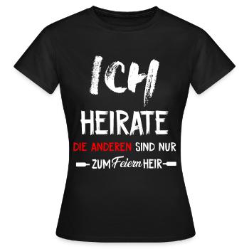 Je vais me marier, les autres ne font que fêter ça ici - T-shirt Femme - noir - Devant - AI Model Female 172 dark (172cm)