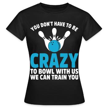 Bowling Bowler Gutter Strike Replacement Needles - Women's T-Shirt - black - Front - AI Model Female 172 dark (172cm)