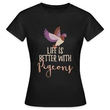 La vie est meilleure avec les pigeons éleveur d'oiseaux pigeon - T-shirt Femme - noir - Devant - AI Model Female 172 dark (172cm)
