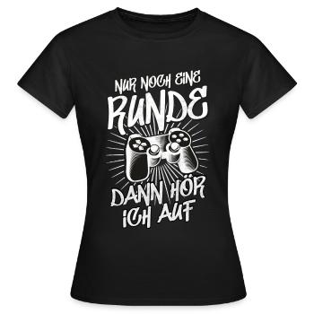 Nur noch eine Runde dann hör ich auf Gamer - Frauen T-Shirt - Schwarz - Vorne - AI Model Female 172 dark (172cm)