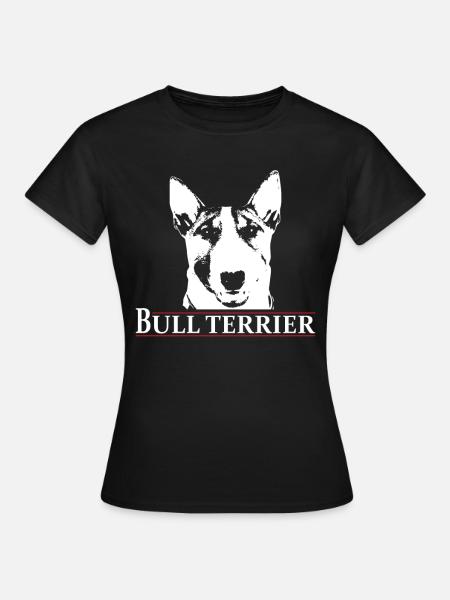 Bull Terrier Gift Bull Terrier Dog Owner - Women's T-Shirt - black