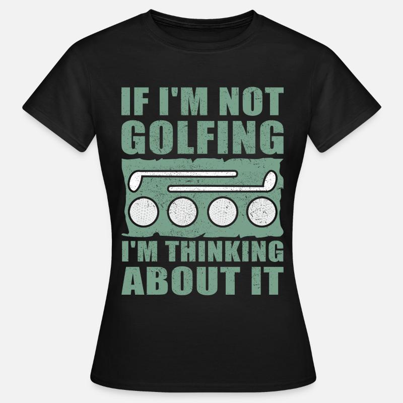 Golf Golfer Golf Golf Golf Golf Gave - Dame-T-shirt - sort