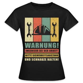 Ingenieur Spruch Ingenieure Bauingenieur Geschenk - Frauen T-Shirt - Schwarz - Vorne - AI Model Female 172 dark (172cm)
