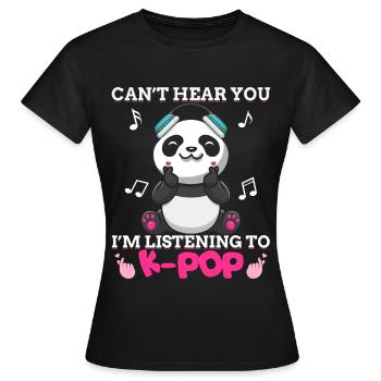 Kpop Kawaii Panda Bär I'm Listening To K-pop Music - Frauen T-Shirt - Schwarz - Vorne - AI Model Female 172 dark (172cm)