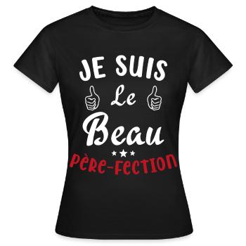 Je suis Le Beau Père Fection Humour Beau Père - T-shirt Femme - noir - Devant - AI Model Female 172 dark (172cm)