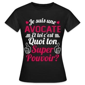 Je suis une Avocate c'est mon super pouvoir - T-shirt Femme - noir - Devant - AI Model Female 172 dark (172cm)