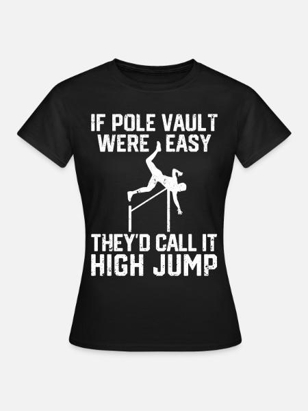 Fun Pole Vault Pole Vault - Women's T-Shirt - black