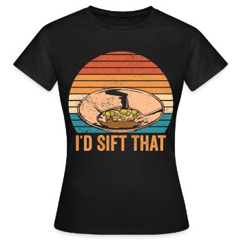 Lustige Goldwäscher Goldsucher Ich würde das sicht - Frauen T-Shirt - Schwarz - Vorne - AI Model Female 172 dark (172cm)