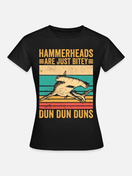 Lustige Hammerhaie sind einfach bissig Dun Dun Dun - Frauen T-Shirt - Schwarz