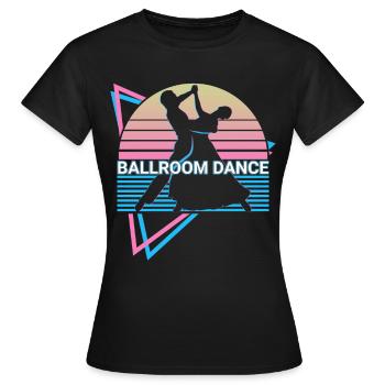 Ballroom Dances Ballroom Dances Retro - Women's T-Shirt - black - Front - AI Model Female 172 dark (172cm)