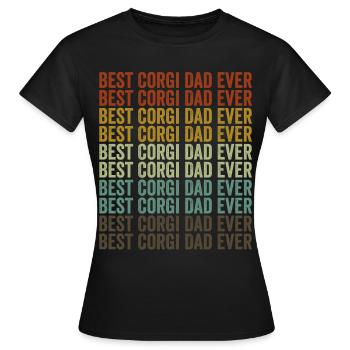 Best Corgi Dad Ever Corgi Dog Love - Women's T-Shirt - black - Front - AI Model Female 172 dark (172cm)