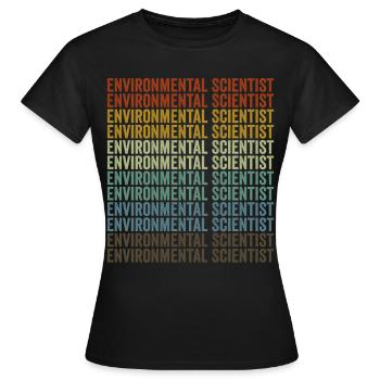 Scientifique de l’environnement Scientifique de l’environnement - T-shirt Femme - noir - Devant - AI Model Female 172 dark (172cm)