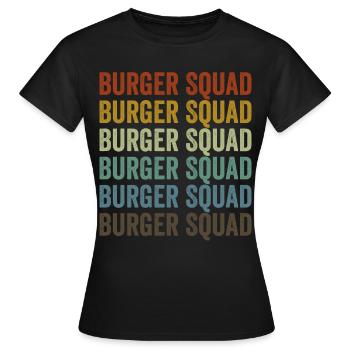 Burger Squad Burger-Liebhaber Burger-Fans Burger-T - Frauen T-Shirt - Schwarz - Vorne - AI Model Female 172 dark (172cm)