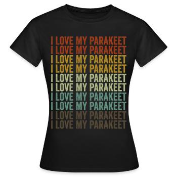 Ich liebe meinen Sittich Sittich Wellensittich Wel - Frauen T-Shirt - Schwarz - Vorne - AI Model Female 172 dark (172cm)