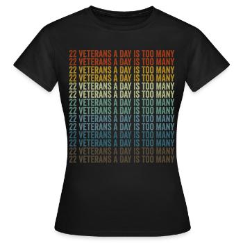 22 anciens combattants par jour, c’est trop Journée des anciens combattants - T-shirt Femme - noir - Devant - AI Model Female 172 dark (172cm)