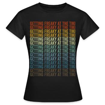 Become a Freaky at Tiki Tiki Bar Hawaii - Women's T-Shirt - black - Front - AI Model Female 172 dark (172cm)