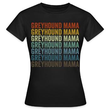 Greyhound Mama Greyhound Dog lover Mama - T-shirt Femme - noir - Devant - AI Model Female 172 dark (172cm)