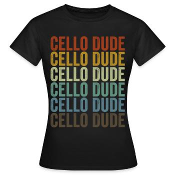 Cello Dude Cello Spieler - Frauen T-Shirt - Schwarz - Vorne - AI Model Female 172 dark (172cm)