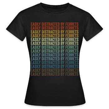 Facilement distrait par les furets - T-shirt Femme - noir - Devant - AI Model Female 172 dark (172cm)