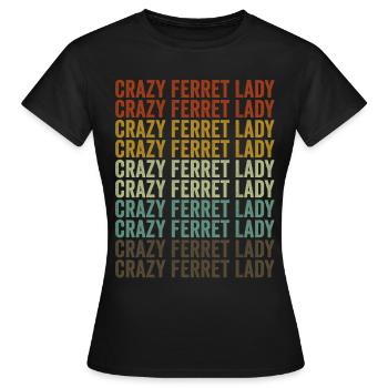 Crazy Ferret Lady Ferret Lady - Women's T-Shirt - black - Front - AI Model Female 172 dark (172cm)