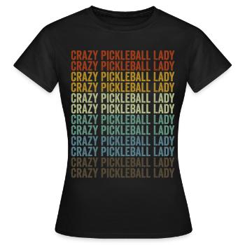Crazy Pickleball Lady Pickleball Lady - Women's T-Shirt - black - Front - AI Model Female 172 dark (172cm)