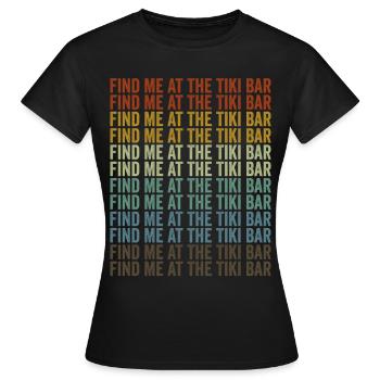 Retrouvez-moi au Tiki Bar Tiki Bar Hawaii - T-shirt Femme - noir - Devant - AI Model Female 172 dark (172cm)