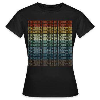Docteur en éducation complété - T-shirt Femme - noir - Devant - AI Model Female 172 dark (172cm)