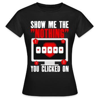 Cybersecurity, Hacking, IT - Women's T-Shirt - black - Front - AI Model Female 172 dark (172cm)
