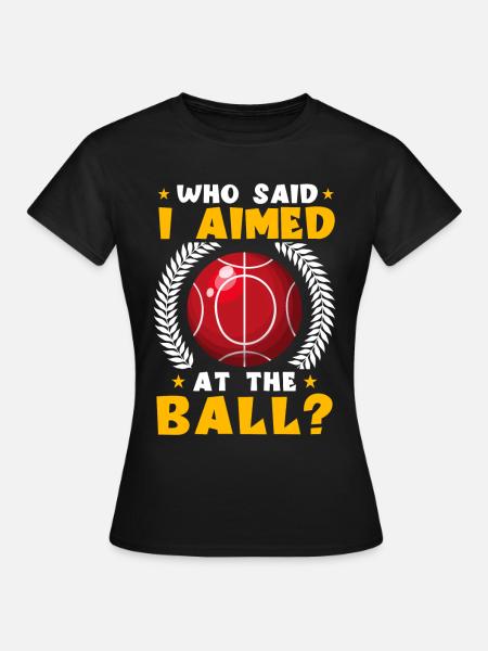 Lustiger Boccia-Spieler - Frauen T-Shirt - Schwarz