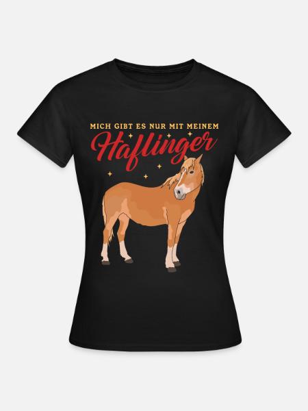 Haflinger Pferd Haffi Pferdebesitzer Geschenk - Frauen T-Shirt - Schwarz
