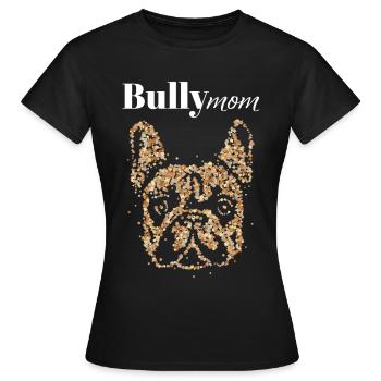 Bully Maman Bulldog Français Bulldog Frenchie - T-shirt Femme - noir - Devant - AI Model Female 172 dark (172cm)